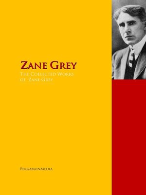 cover image of The Collected Works of Zane Grey